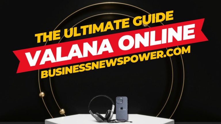 valana online: The Ultimate Guide